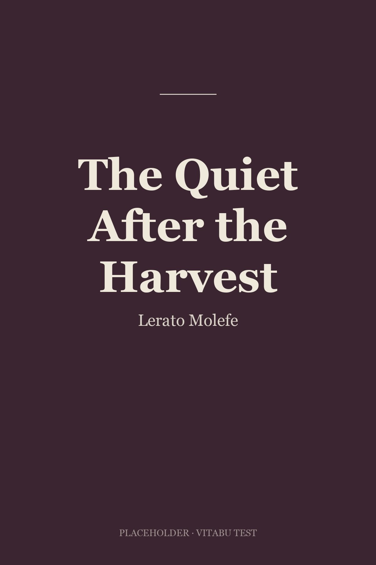The Quiet After the Harvest