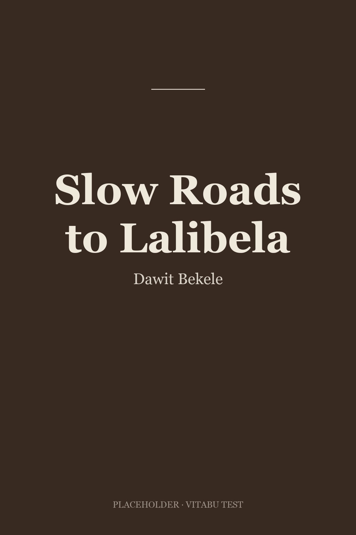Slow Roads to Lalibela