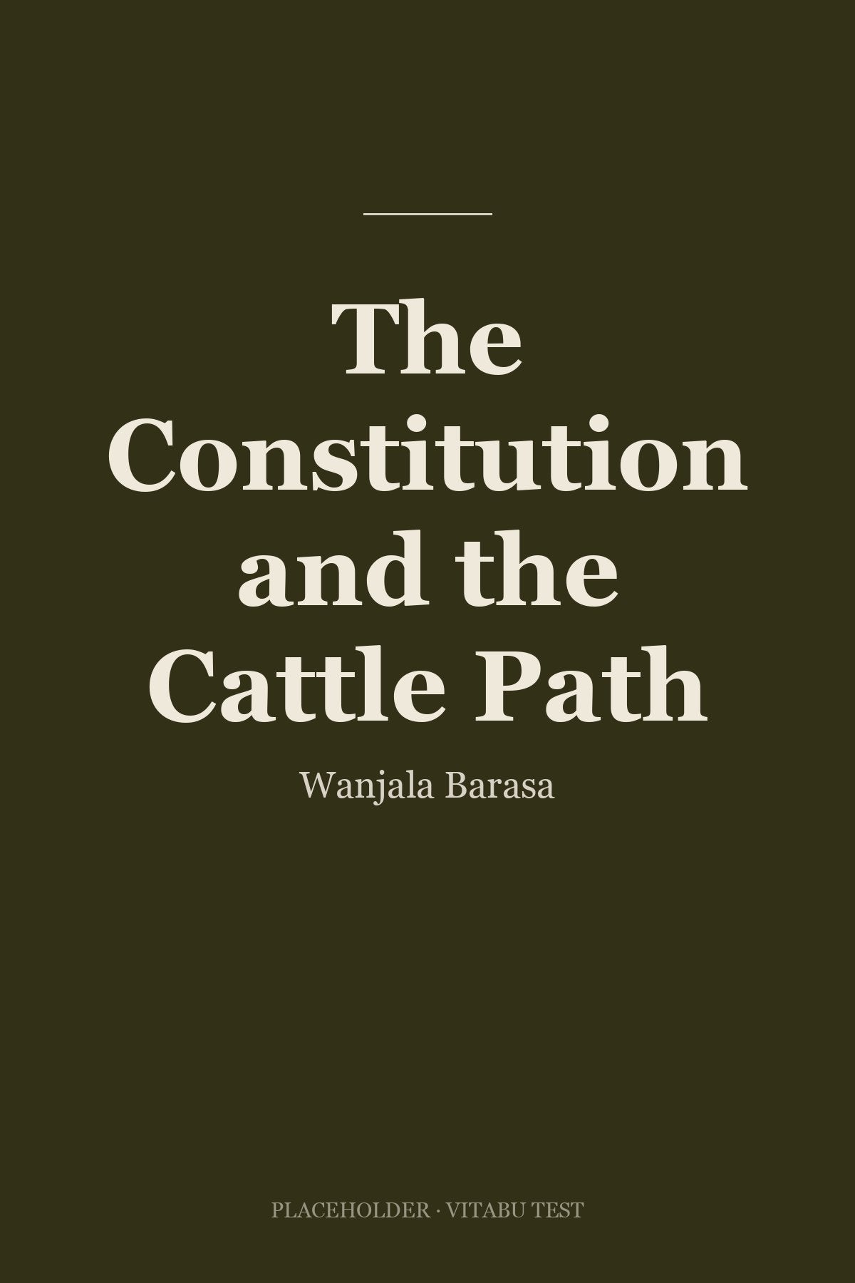 The Constitution and the Cattle Path