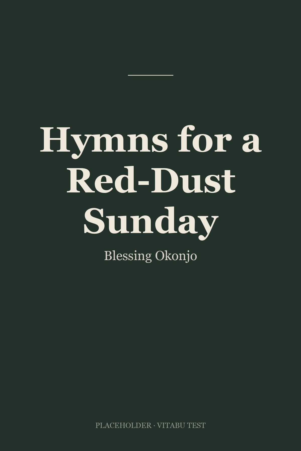 Hymns for a Red-Dust Sunday