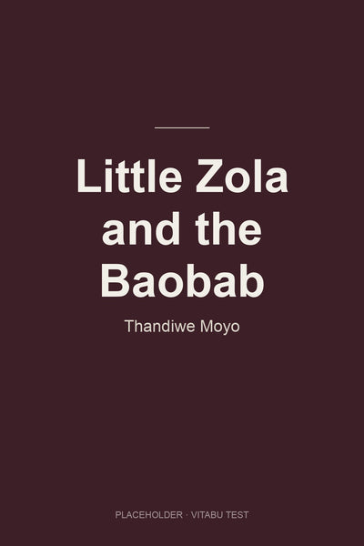Little Zola and the Baobab