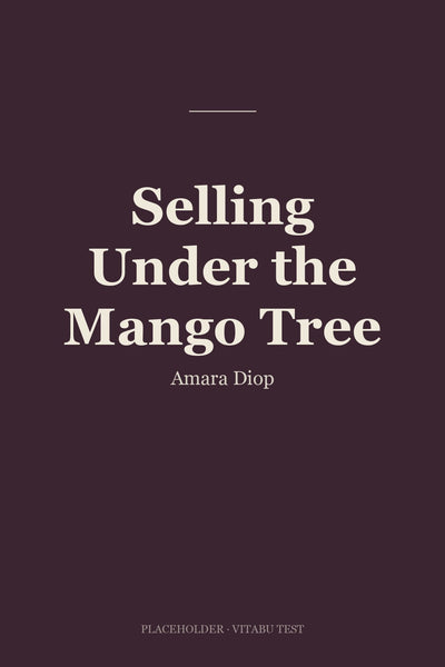 Selling Under the Mango Tree