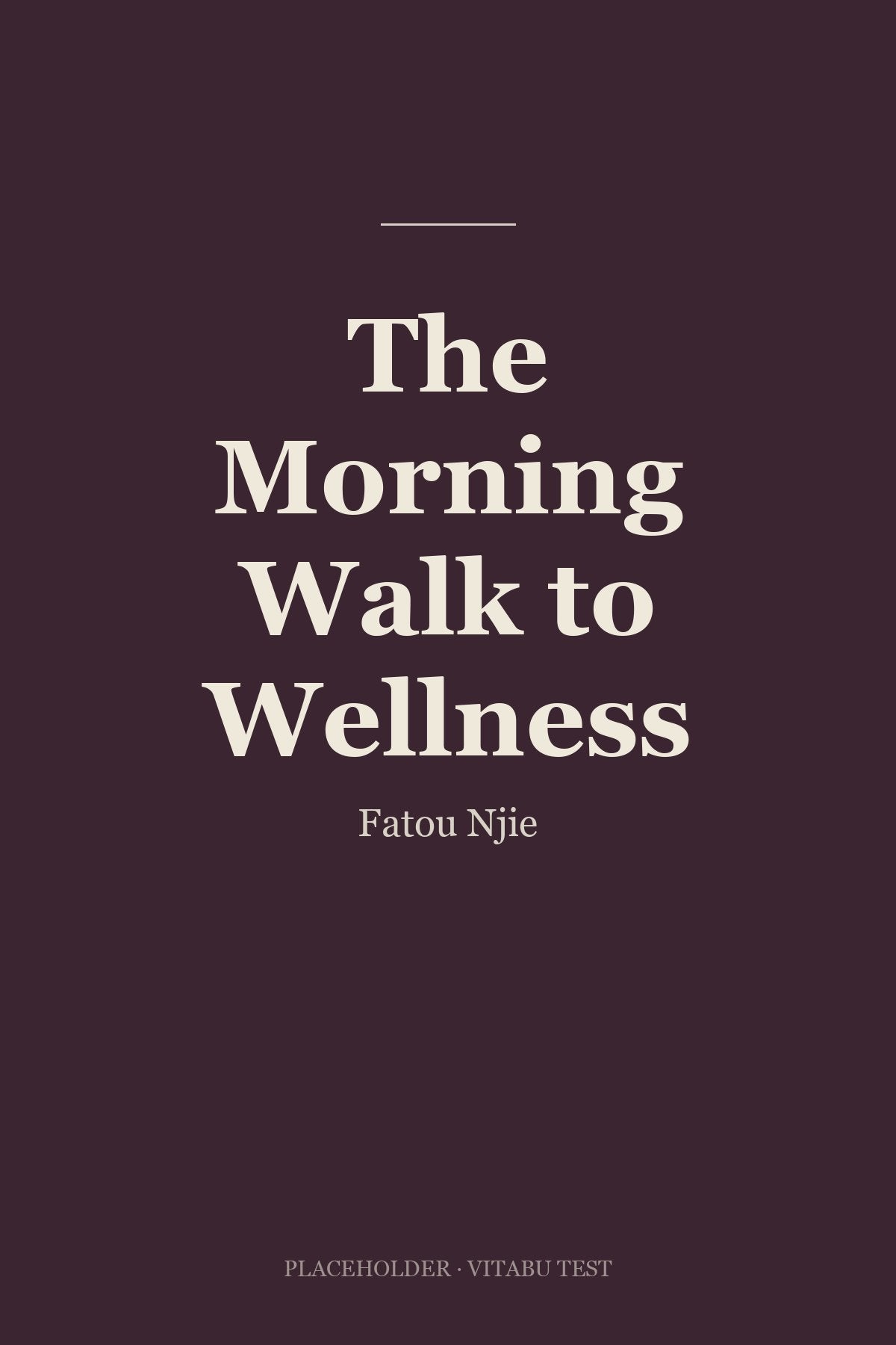 The Morning Walk to Wellness