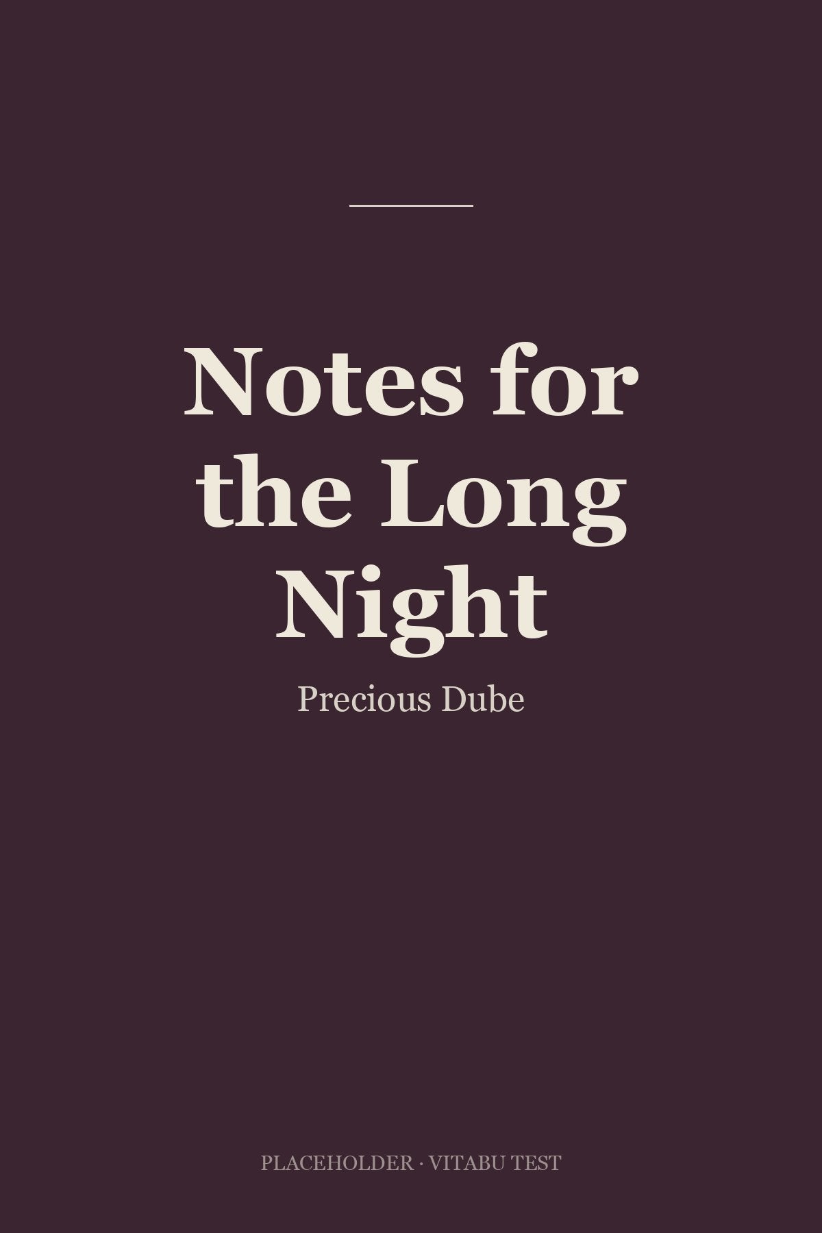 Notes for the Long Night