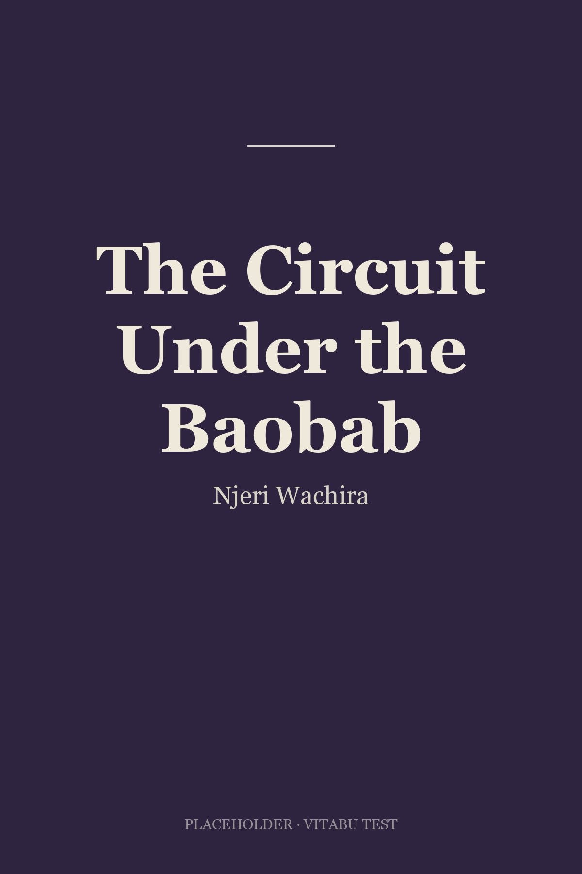 The Circuit Under the Baobab