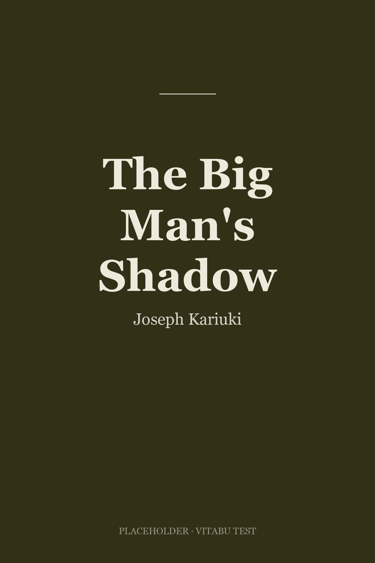 The Big Man's Shadow