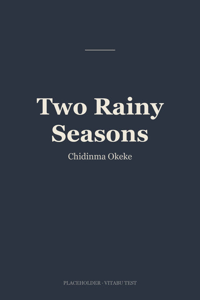 Two Rainy Seasons