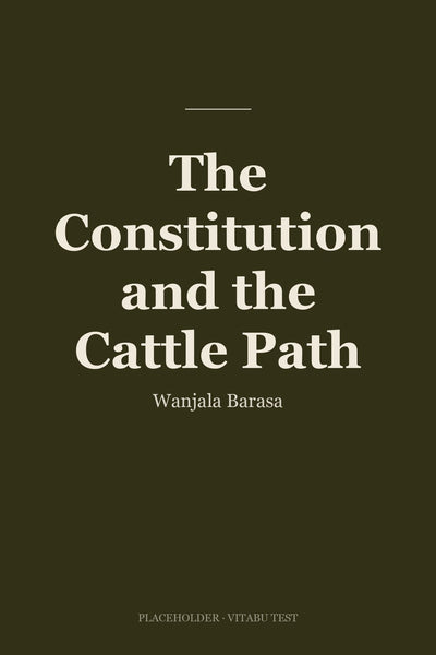 The Constitution and the Cattle Path