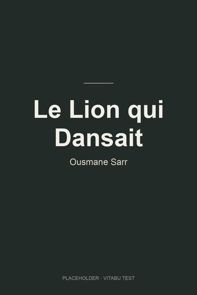Le Lion qui Dansait