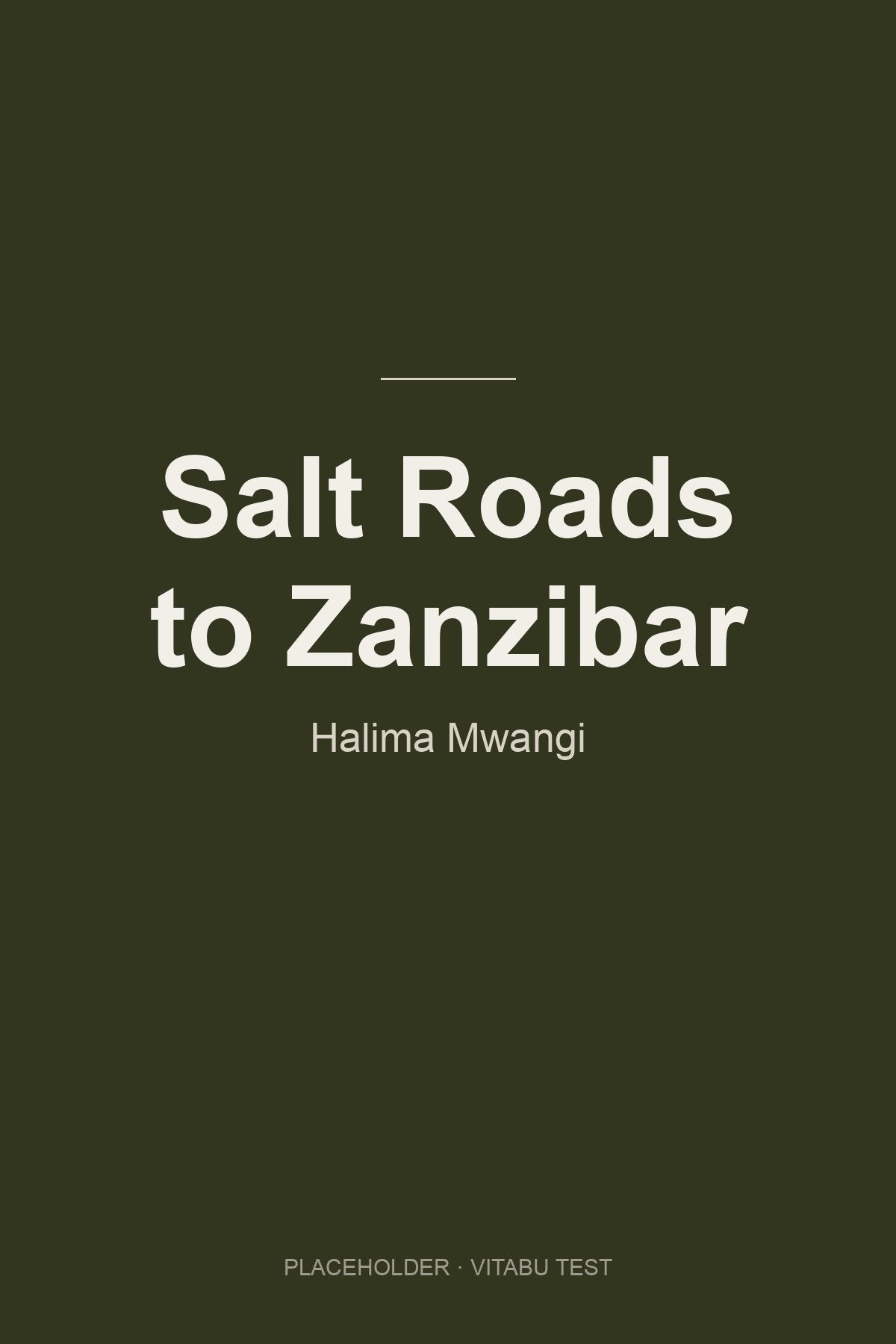 Salt Roads to Zanzibar