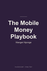 The Mobile Money Playbook